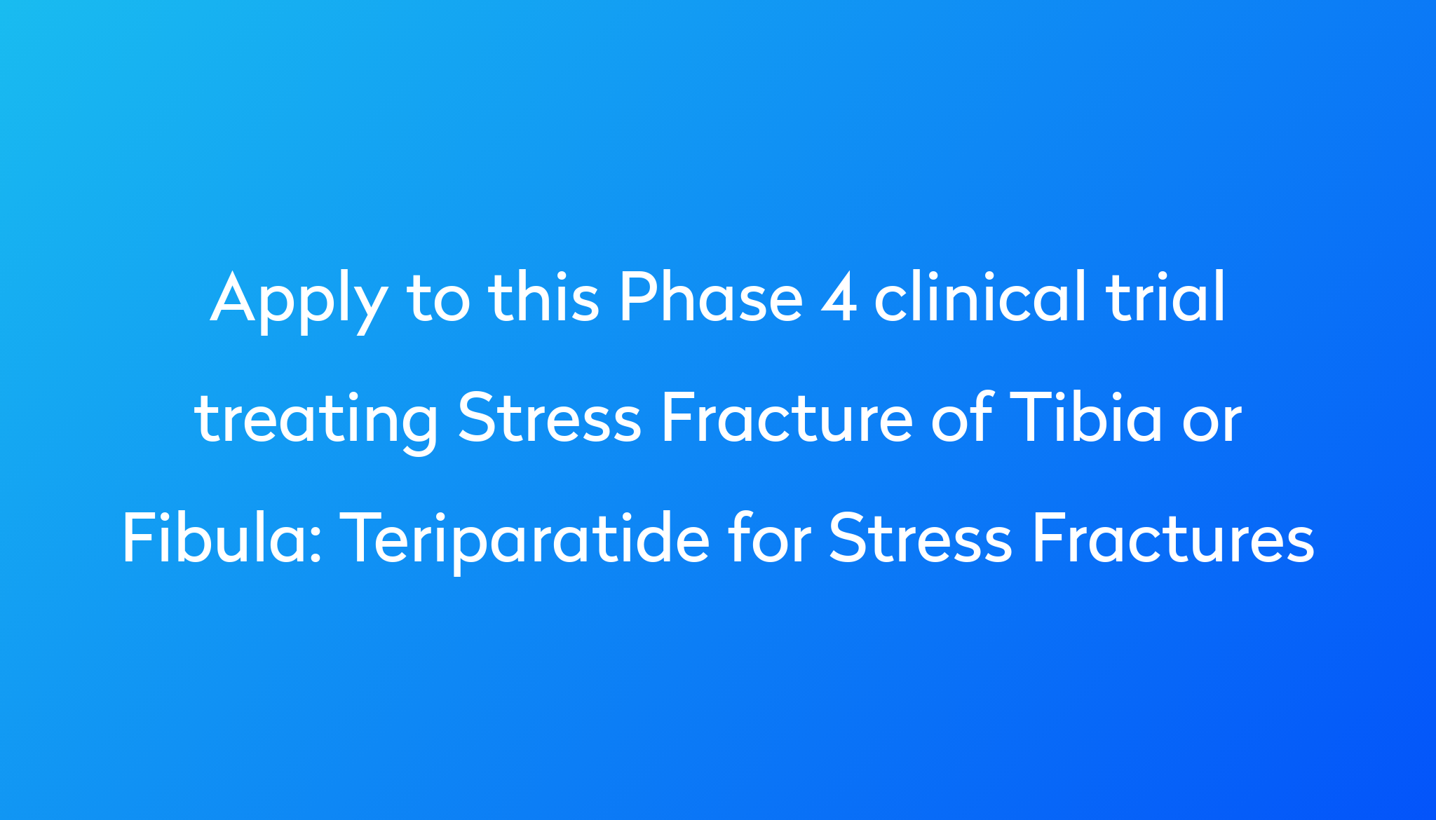 teriparatide-for-stress-fractures-clinical-trial-2024-power